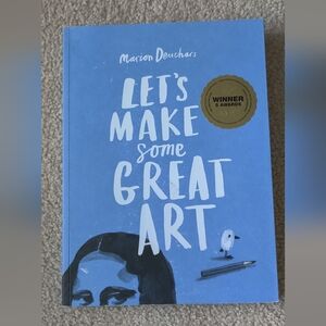 Let's Make Some Great Art